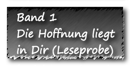 Die Hoffnung liegt in Dir