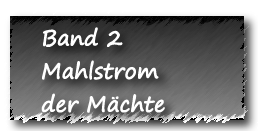 Mahlstrom der Mächte