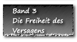 Die Freiheit des Versagens